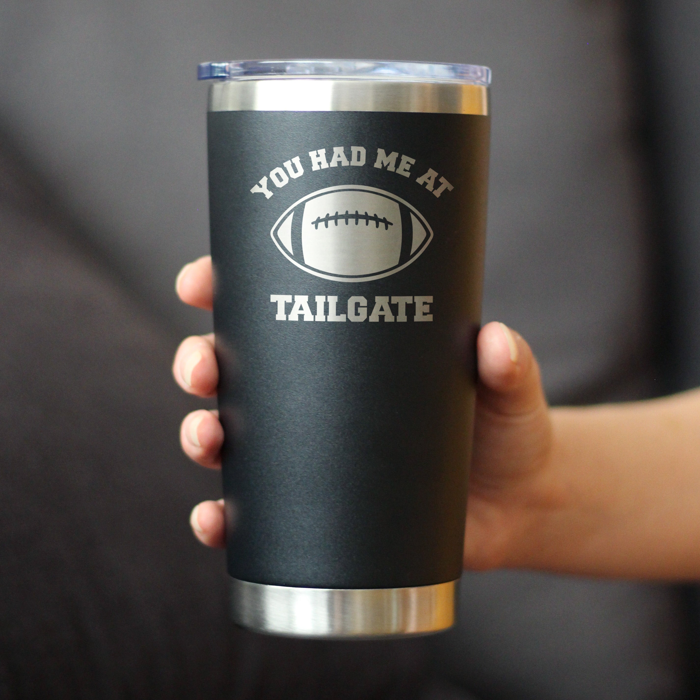 Had Me At Tailgate - Insulated Coffee Tumbler Cup with Sliding Lid