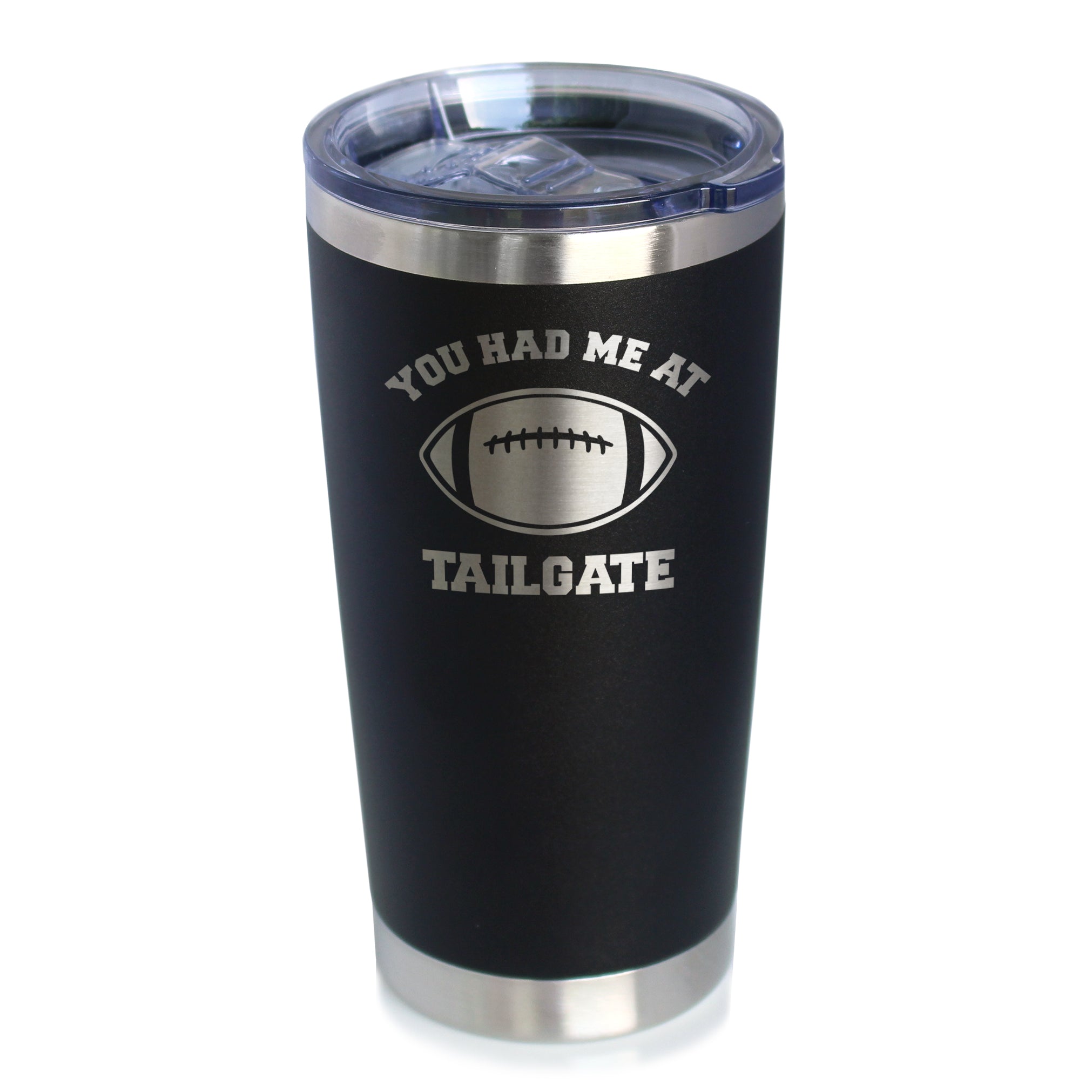 Had Me At Tailgate - Insulated Coffee Tumbler Cup with Sliding Lid