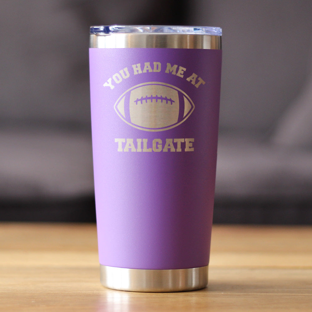 Had Me At Tailgate - Insulated Coffee Tumbler Cup with Sliding Lid