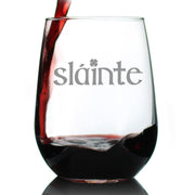 Slainte - Irish Cheers - Funny St Patricks Day Party Wine Glass