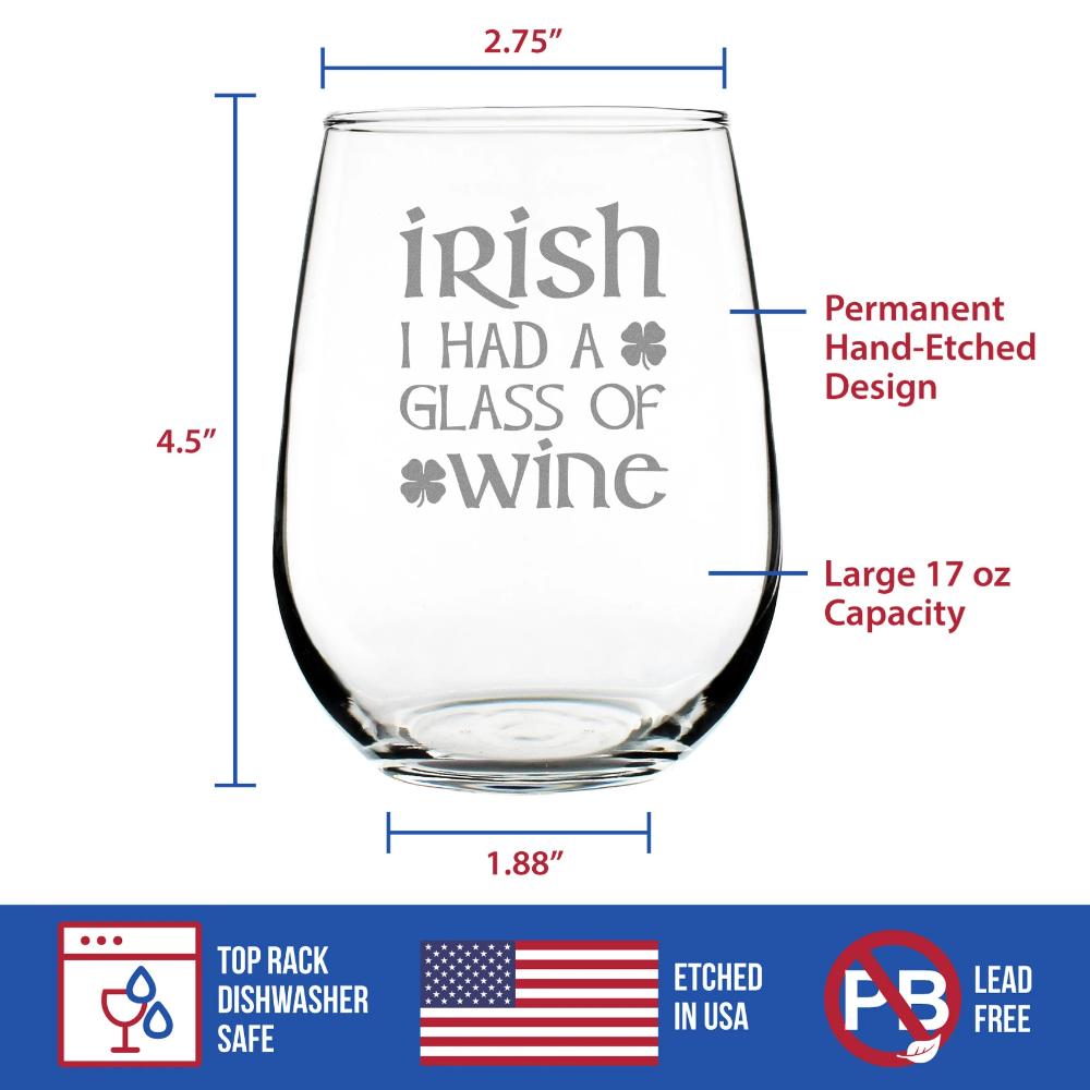 Irish I Had A Glass of Wine - St Patricks Day